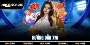 Hướng Dẫn 7M | Tổng Hợp Các Quy Trình Cơ Bản Update 2026 10 Hướng Dẫn 7M | Tổng Hợp Các Quy Trình Cơ Bản Update 2025